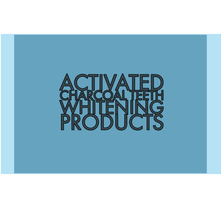 Activated Charcoal Teeth Whitening Products