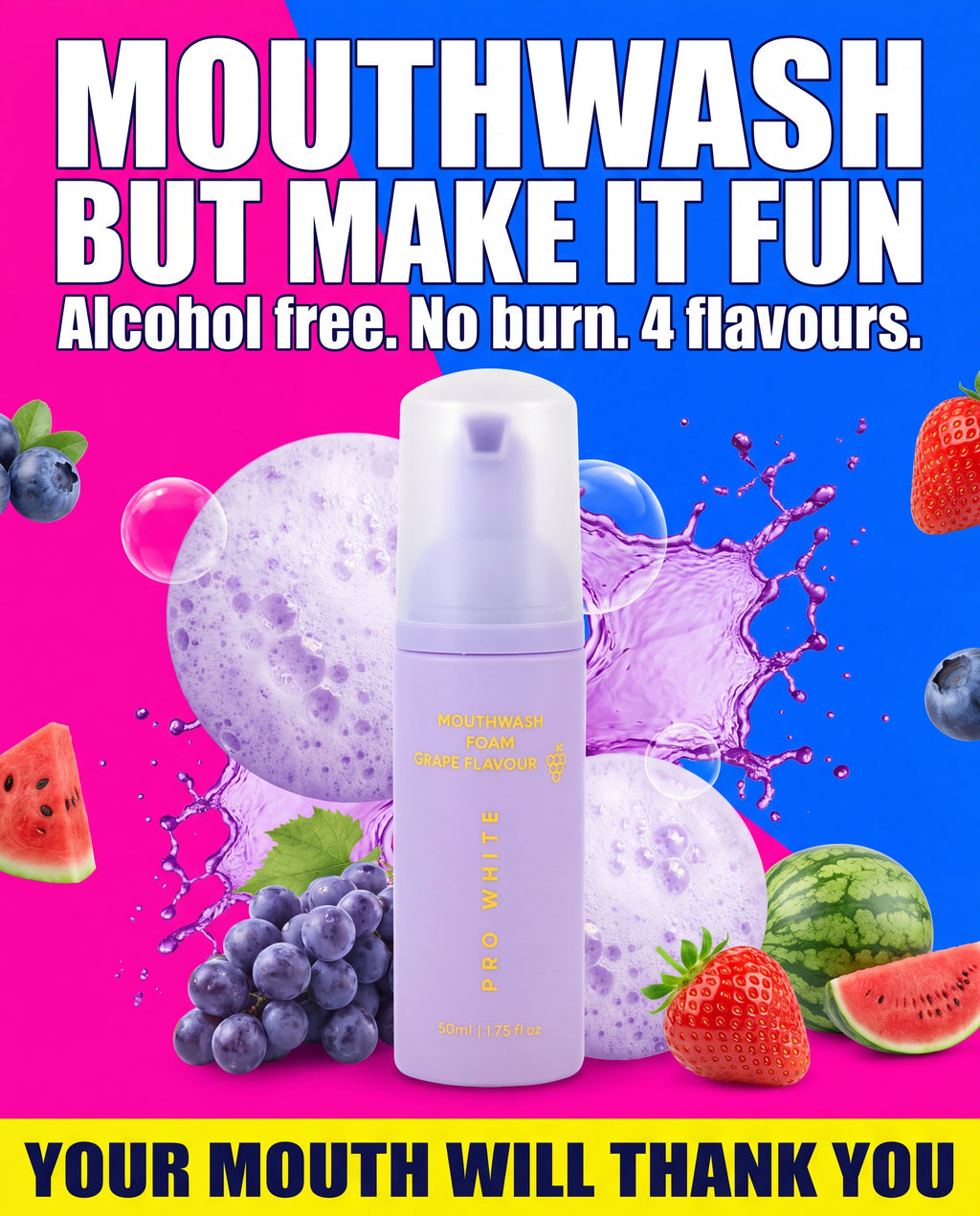 Pro White Flavoured Mouthwash Foam — Gen Z bold creative