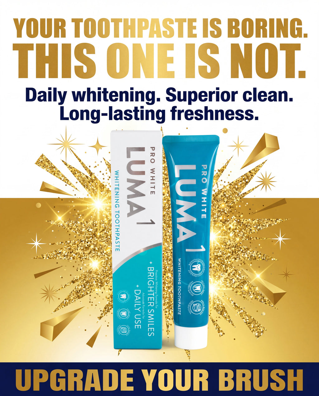 Pro White Luma1 Whitening Toothpaste — Gen Z bold creative